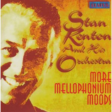 KENTON STAN - MORE MELLOPHONIUM MOODS