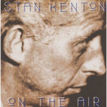 KENTON STAN - ON THE AIR
