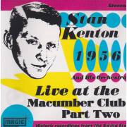 KENTON STAN AND HIS ORCHESTRA - AT THE MACUMBA CLUB PART TWO