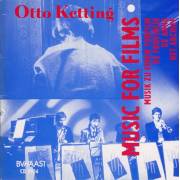 KETTING OTTO - MUSIC FOR FILMS