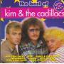 KIM & THE CADILLACS - THE BEST OF