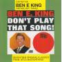 KING BEN E. - DON'T PLAY THAT SONG ANTHOLOGY THREE