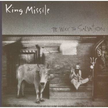KING MISSILE - THE WAY TO SALVATION