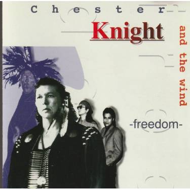 KNIGHT CHESTER - FREEDOM
