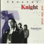 KNIGHT CHESTER - FREEDOM