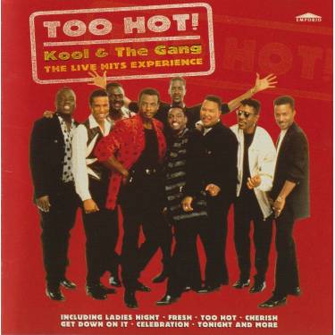 KOOL & THE GANG - TOO HOT! THE LIVE HITS EXPERIENCE