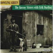 KOSSOY SISTER WITH ERIK DARLING - BOWLING GREEN