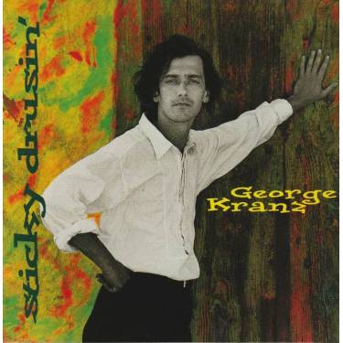KRANZ GEORGE - STICKY DRUSIN
