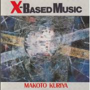 KURIYA MAKOTO - X BASED MISIC