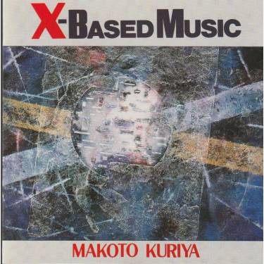 KURIYA MAKOTO - X BASED MISIC