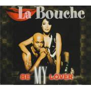 LA BOUCHE - BE MY LOVER +3