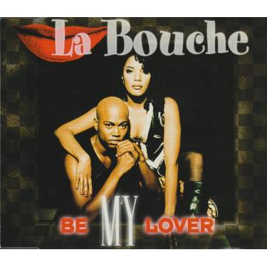 LA BOUCHE - BE MY LOVER +3