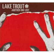 LAKE TROUT - ANOTHER ONE LOST
