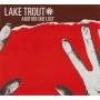 LAKE TROUT - ANOTHER ONE LOST