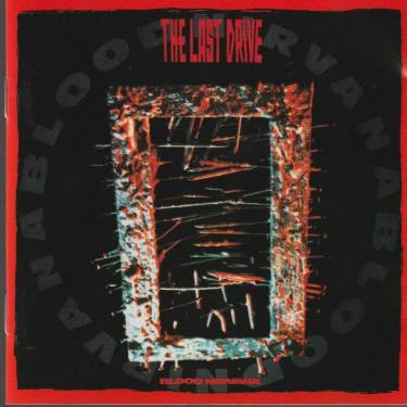 LAST DRIVE THE - BLOOD NIRVANA