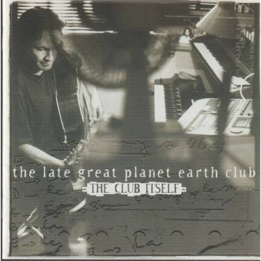 LATE GREAT PLANET CLUB THE - THE CLUB ITSELF