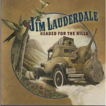 LAUDERDALE JIM - HEADED FOR THE HILLS