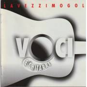 LAVEZZI MOGOL - VOCI E CHITARRE