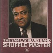LAY SAM THE BLUES BAND - SHUFFLE MASTER