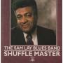 LAY SAM THE BLUES BAND - SHUFFLE MASTER