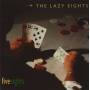LAZY EIGHTS THE - FIVE EIGHTS