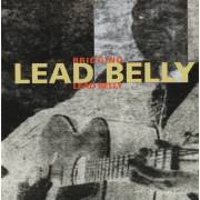 LEAD BELLY - BRIDGING LEAD BELLY