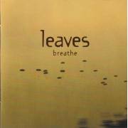 LEAVES - BREATHE