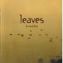 LEAVES - BREATHE