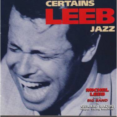 LEEB MICHEL - CERTAINS LEEB JAZZ