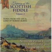 LEGACY OF THE SCOTTISH FIDDLE - VOLUME 2 TUNESFROM THE LIFE & LAND OF ROBERT BURNS