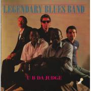LEGENDARY BLUES BAND - U B DA JUDGE