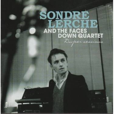 LERCHE SONDRE AND THE FACES DOWN QUARTET - DUPER SESSIONS
