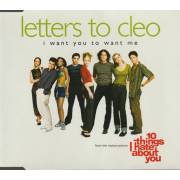 LETTERS TO CLEO - I WANT YOU TO WANT ME