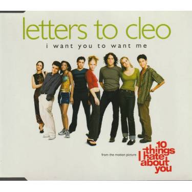 LETTERS TO CLEO - I WANT YOU TO WANT ME