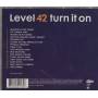 LEVEL 42 - TURN IT ON