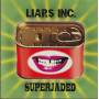LIARS INC - SUPERJADED