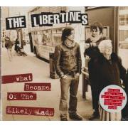 LIBERTINES - WHAT BECAME OF THE LIKELY LADS + 2