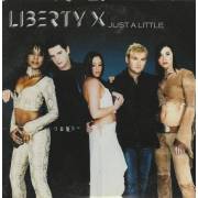 LIBERTY X - JUST A LITTLE 2 VERSIONS