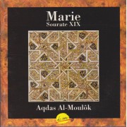 AL- MOULOK AQDAS - MARIE SOURATE XIX