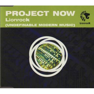 LIONROCK - PROJECT NOW UNDEFINABLE MODERN MUSIC